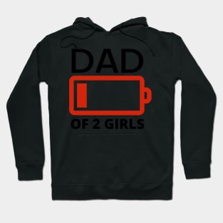 Dad of two girls funny low battery Hoodie